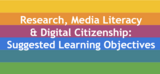 101 for Educators: Research, Media Literacy & Digital Citizenship Suggested Learning Objectives