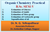 Organic Chemistry Experiment, B.Sc. SEM-V