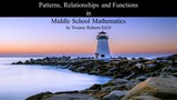 Patterns, Relationships and Functions in Middle School Mathematics