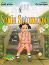 Sonia Sotomayor: A Judge Grows in the Bronx La juez que creció en el Bronx