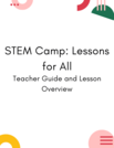 Teacher Guide for STEM Camp Lessons