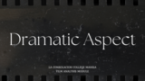 Key Aspects of Film Analysis : Dramatic Aspect