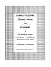 Fabric Structure for Designers - The Three Basic Weaves