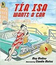 Tía Isa Wants a Car | Tía Isa Quiere un Carro by Meg Medina