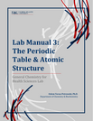 General Chemistry for Health Sciences lab manual 3: Periodic table and atomic structure