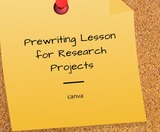 Prewriting  for a Research Project