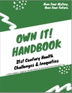 21st Century Health  Challenges & Inequities: Own It! Handbook - the Own Your History®  Collection