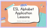 ESL Alphabet Application Unit