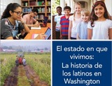 El estado en que vivimos: La historia de los latinos en Washington