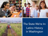 The State We're In: Latino History in Washington