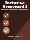 Inclusive Scorecard I: Anti-Racism Course Design as a Retention Strategy