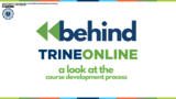 Behind TrineOnline: A Look at the Course Development Process