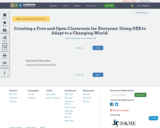 Creating a Free and Open Classroom for Everyone: Using OER to Adapt to a Changing World.