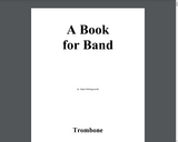 A Book for Band: Trombone