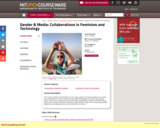Gender & Media: Collaborations in Feminism and Technology