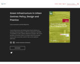 Green Infrastructure in Urban Centres: Policy, Design and Practice