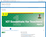 The Nigerian ICT Essentials for Teachers (Module 1)