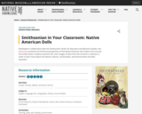 Smithsonian in Your Classroom: Native American Dolls