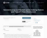 Resources: Nanotechnology and the NAE grand challenge Restore and Improve Urban Infrastructure