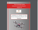 Guidelines on Industry 4.0 and Drone Entrepreneurship for VET students