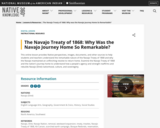 The Navajo Treaty of 1868: Why Was the Navajo Journey Home So Remarkable?