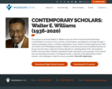 CONTEMPORARY SCHOLARS: Walter E. Williams  (1936-2020)