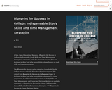 Blueprint for Success in College: Indispensable Study Skills and Time Management Strategies