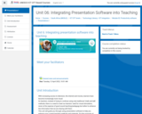 Course: Unit 06: Integrating Presentation Software into Teaching