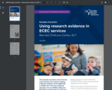Using research evidence in ECEC services : Example of practice Manuka Childcare Centre, ACT