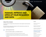 Manage, Improve and Open up your Research and Data