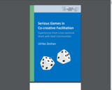 Serious Games in Co-creative Facilitation: Experiences from Cross-sectoral Work with Deaf Communities