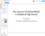 Learner Centered Model in Middle and High School