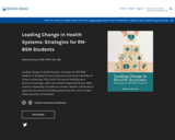 Leading Change in Health Systems: Strategies for RN-BSN Students