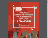 Culturally Responsive-Sustaining Computer Science Education: A Framework