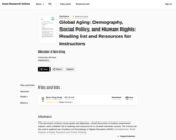 Global Aging: Demography, Social Policy, and Human Rights: Reading list and Resources for Instructors
