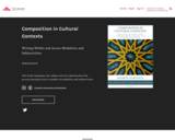Composition in Cultural Contexts: Writing Within and Across Modalities and Subjectivities