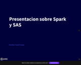 PRESENTACIÓN SPARK Y SAS