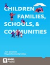 Children, Families, Schools, and Communities