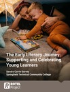 The Early Literacy Journey: Supporting and Celebrating Young Learners