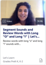 Segment Sounds and Review Words with Long "O" and Long "I"
