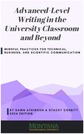 Advanced-Level Writing in the University Classroom and Beyond: Mindful Practices for Technical, Business, and Scientific Communication