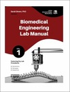Biomedical Engineering Lab Manual, Volume 1