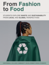 From Fashion to Food: Students Explore Waste and Sustainability from Local and Global Perspectives