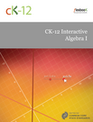 CK12 Interactive Algebra for CCSS