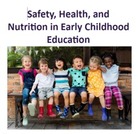 Safety, Health, and Nutrition in Early Childhood Education, Illinois version