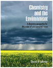 Chemistry and the Environment: A Chemistry Perspective for discussion of Environmental Issues