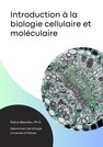 Introduction à la biologie cellulaire et moléculaire