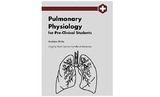 Pulmonary Physiology for Pre-Clinical Students