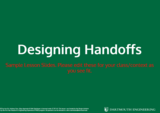 Designing Handoffs Lesson