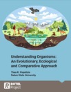 Understanding Organisms: An Evolutionary, Ecological and Comparative Approach